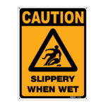 Caution Slippery When Wet