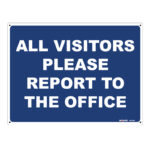 All visitors please report to the office
